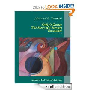   of a Strange Encounter Johanna H. Taeuber  Kindle Store