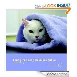 Caring for a cat with kidney failure Sarah Caney  Kindle 