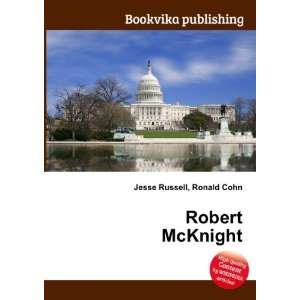  Robert McKnight Ronald Cohn Jesse Russell Books