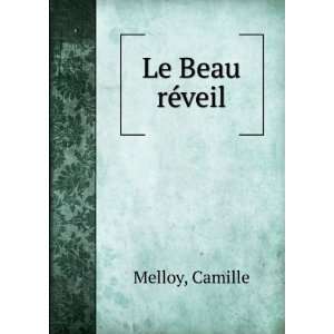  Le Beau rÃ©veil Camille Melloy Books