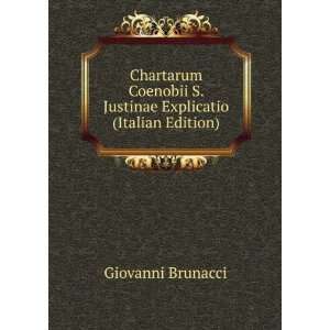   Justinae Explicatio (Italian Edition) Giovanni Brunacci Books