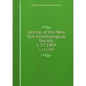 Journal of the New York Entomological Society. v. 17 1909 New York 