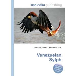  Venezuelan Sylph Ronald Cohn Jesse Russell Books