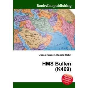 HMS Bullen (K469) Ronald Cohn Jesse Russell  Books