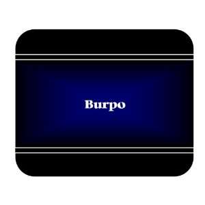  Personalized Name Gift   Burpo Mouse Pad 