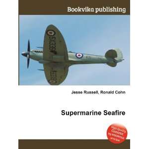  Supermarine Seafire Ronald Cohn Jesse Russell Books