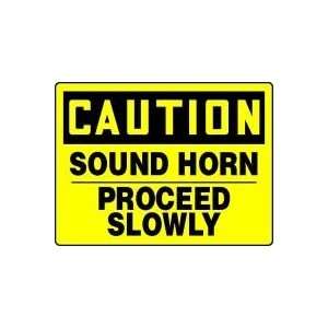  CAUTION SOUND HORN PROCEED SLOWLY 14 x 20 Plastic Sign 