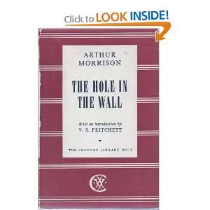  The Hole In The Wall Arthur Morrison Books
