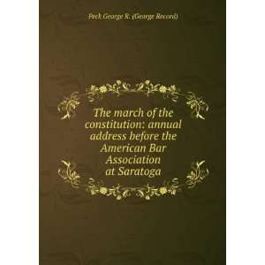  The march of the constitution annual address before the 