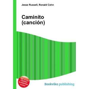  Caminito (canciÃ³n) Ronald Cohn Jesse Russell Books