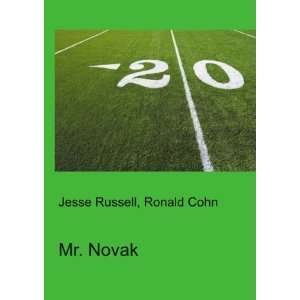  Mr. Novak Ronald Cohn Jesse Russell Books
