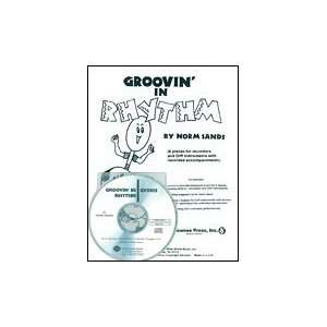  Groovin in Rhythm for Recorders and Orff Instruments with 