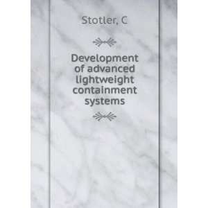   of advanced lightweight containment systems C Stotler Books