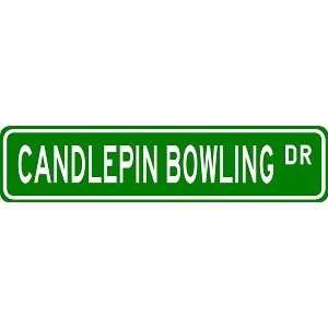  CANDLEPIN BOWLING Street Sign   Sport Sign   High Quality 