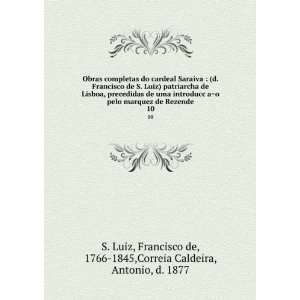  Obras completas do cardeal Saraiva  (d. Francisco de S 