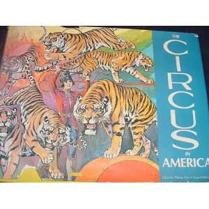    The Circus in America charles Philoip / Parkinson, Tom Fox Books