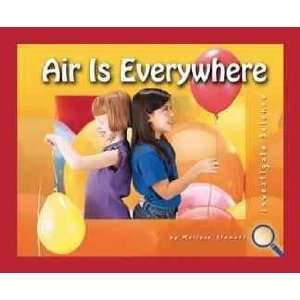  Air Is Everywhere Melissa Stewart