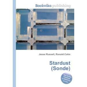  Stardust (Sonde) Ronald Cohn Jesse Russell Books