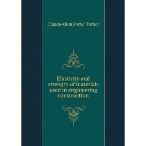   used in engineering construction Claude Allen Porter Turner Books