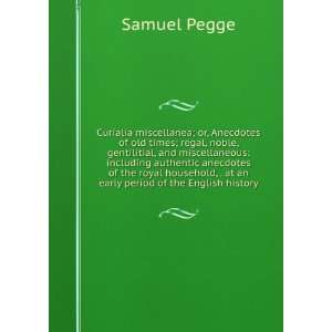   , . at an early period of the English history Samuel Pegge Books