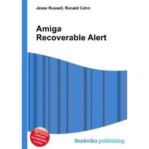  Amiga Recoverable Alert Ronald Cohn Jesse Russell Books