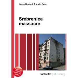  Srebrenica massacre Ronald Cohn Jesse Russell Books