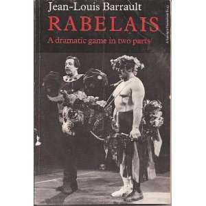  Rabelais, A Dramatic Game (Play) In Two Parts Books