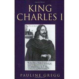 King Charles I (Phoenix Press) by Pauline Gregg (Jun 30, 2001)