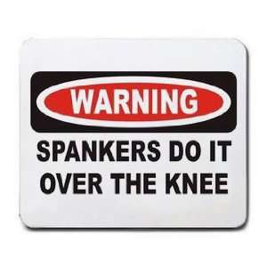  SPANKERS DO IT OVER THE KNEE Mousepad