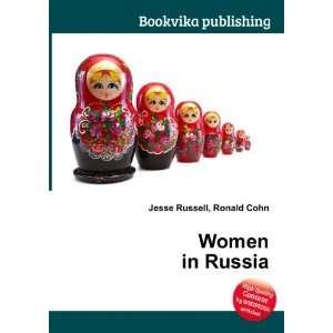  Women in Russia Ronald Cohn Jesse Russell Books