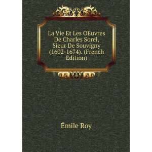   , Sieur De Souvigny (1602 1674). (French Edition) Ã?mile Roy Books