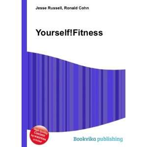  YourselfFitness Ronald Cohn Jesse Russell Books