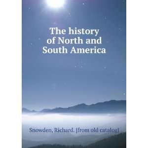  The history of North and South America Richard. [from old 
