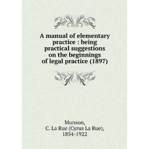   ) (9781275209602) C. La Rue (Cyrus La Rue), 1854 1922 Munson Books