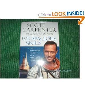   of a Mercury Astronaut Scott. (with) Stoever, Kris. Carpenter Books