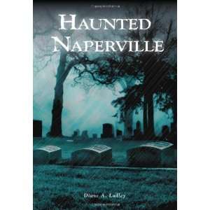   Naperville (Images of America) [Paperback] Diane A. Ladley Books