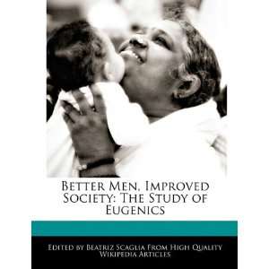   Society The Study of Eugenics (9781241620110) Beatriz Scaglia Books