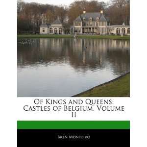   Castles of Belgium, Volume II (9781171066743) Beatriz Scaglia Books