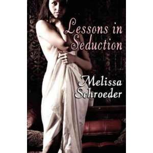   , Melissa (Author) Jan 01 08[ Paperback ] Melissa Schroeder Books