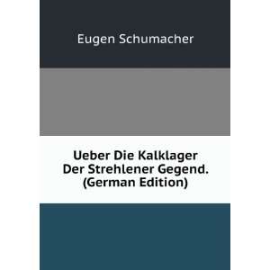   Der Strehlener Gegend. (German Edition) Eugen Schumacher Books