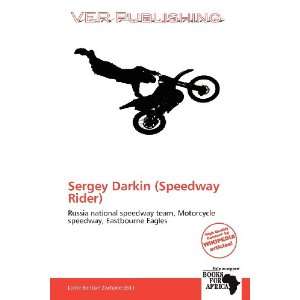  Sergey Darkin (Speedway Rider) (9786139322749) Larrie 