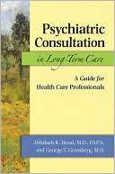 Psychiatric Consultation in Long Term Care A Guide for Health Care 