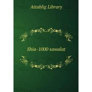  Shia 1000 sawalat Attablig Library Books