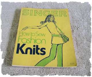 Vintage 1972 Singer How To Sew Fashion Knits Book NEAT  