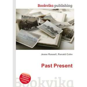  Past Present Ronald Cohn Jesse Russell Books