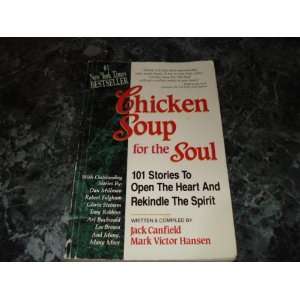  Chicken Soup for the Soul  101 Stories to Open the Heart 