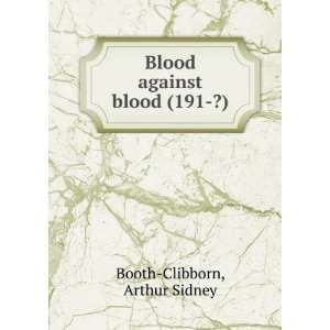   191 ?) Arthur Sidney Booth Clibborn 9781275429857  Books