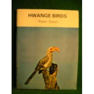   Guide to the Common Birds of Hwange National Park Peter Steyn Books