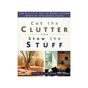  Cut The Clutter And Stow The Stuff   The Q.U.I.C.K. Way To 