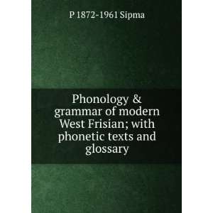   Frisian; with phonetic texts and glossary P 1872 1961 Sipma Books